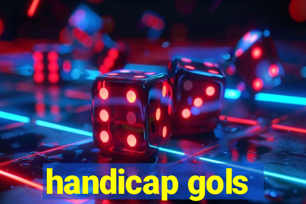 handicap gols